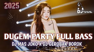 DUGEM FUNKOT TERGACOR DJ MAS JOKO X DJ GEROBAK BOROK FULL BASS 2025 {DJ MAULANA WDN}