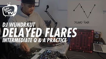 Delayed Flare Q&A w/ Wundrkut