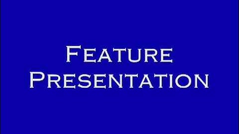 Feature Presentation (1994-2000) FAKE
