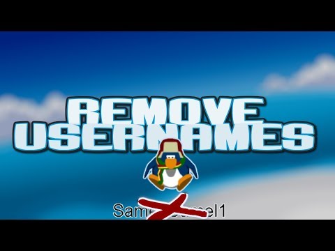 How to Remove Names - Club Penguin Rewritten