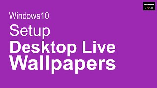 How to Set Live Animated Wallpaper Desktop Background for Windows 10 screenshot 5