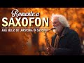 🎷 Saxo Enamorado | Canciones de Amor para Románticos