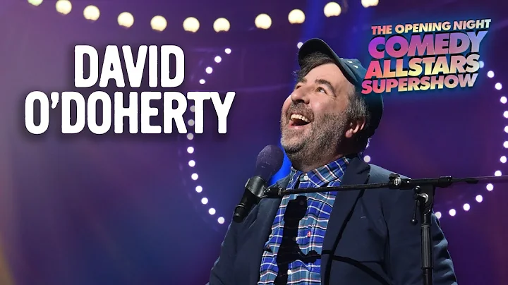 David O'Doherty  2022 Opening Night Comedy Allstar...