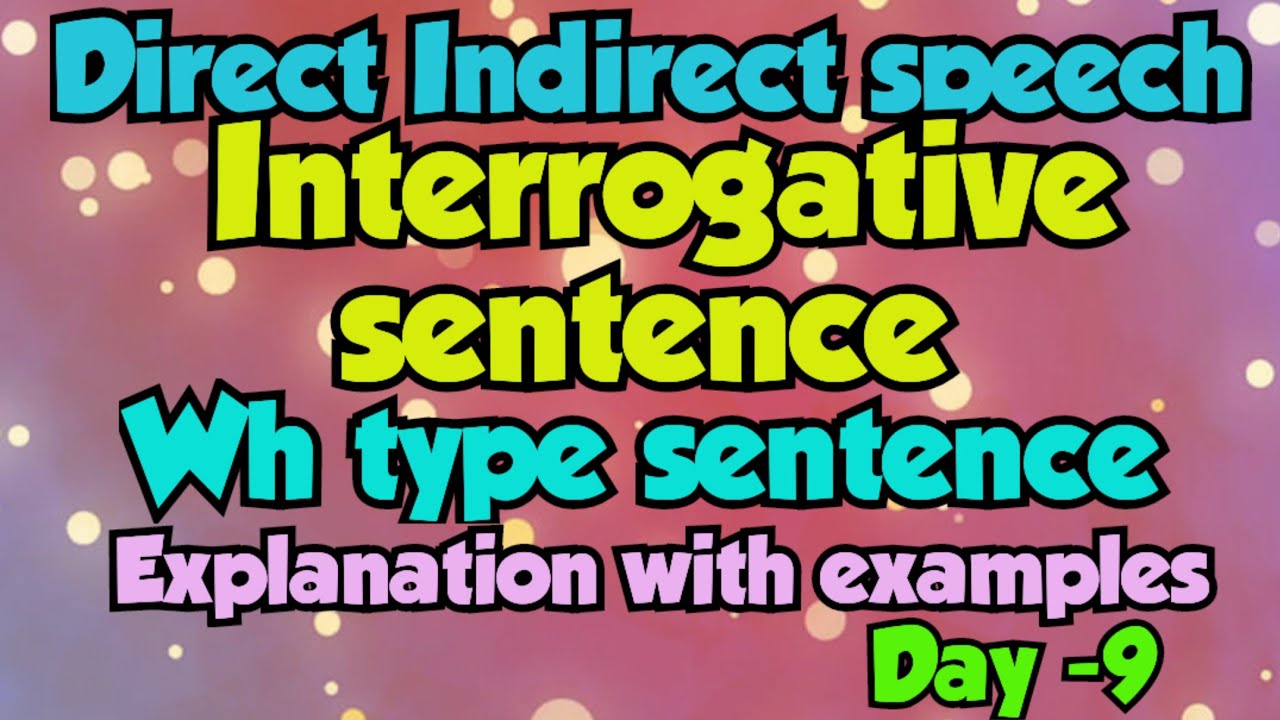 Direct Indirect speech||Direct indirect speech interrogative sentence ...