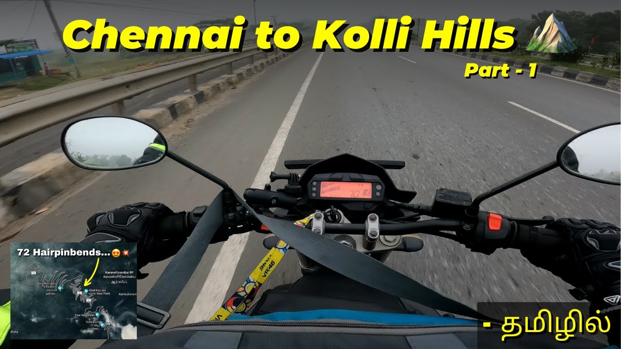 Chennai to Kolli Hills Bike Trip ⛰️| Dangerous 72 Hairpin Bends 😵🔥| Part 1 | Bad Captain Vlogs ❤️