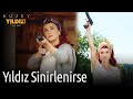 Kuzey Yıldızı İlk Aşk | Yıldız Sinirlenirse