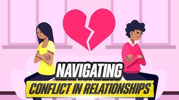 Navigating Conflict In Relationships - Tools And Techniques For Effective Communication