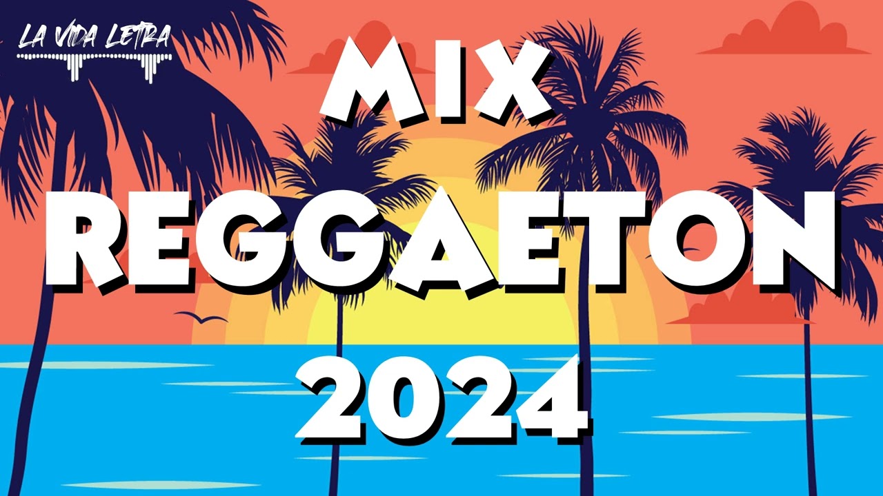 REGGAETON MIX 2024 ☘️ Musica 2024 Los Mas Nuevo ✨ MIX CANCIONES REGGAETON 2024