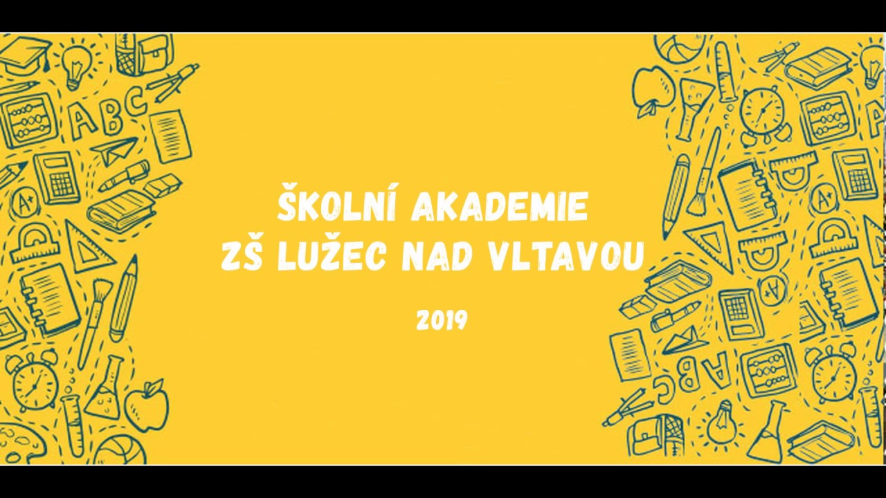 Školní akademie 2019 ZŠ Lužec nad Vltavou