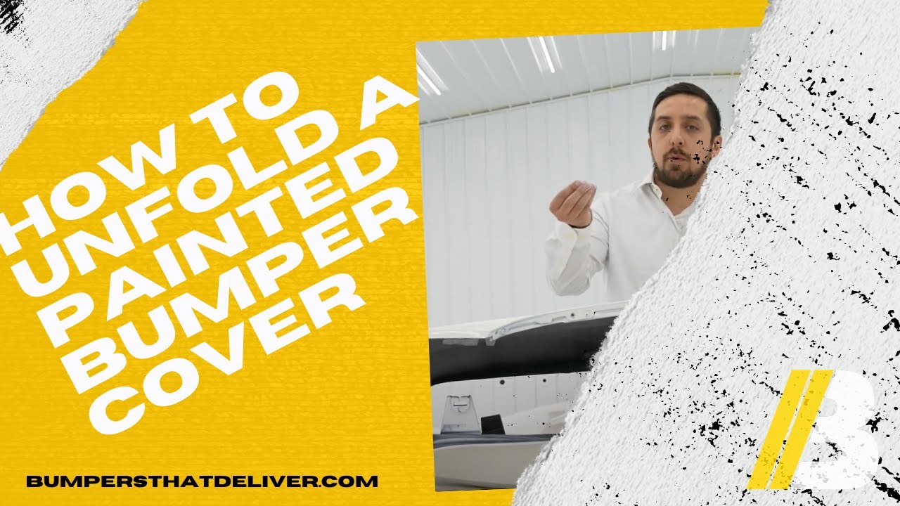 How To Unfold & Unwrap A Painted Bumper Cover - Bumpers That