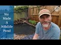 How To Make A Cheap Wildlife Pond - We Made A Garden Pond - (Video 150)