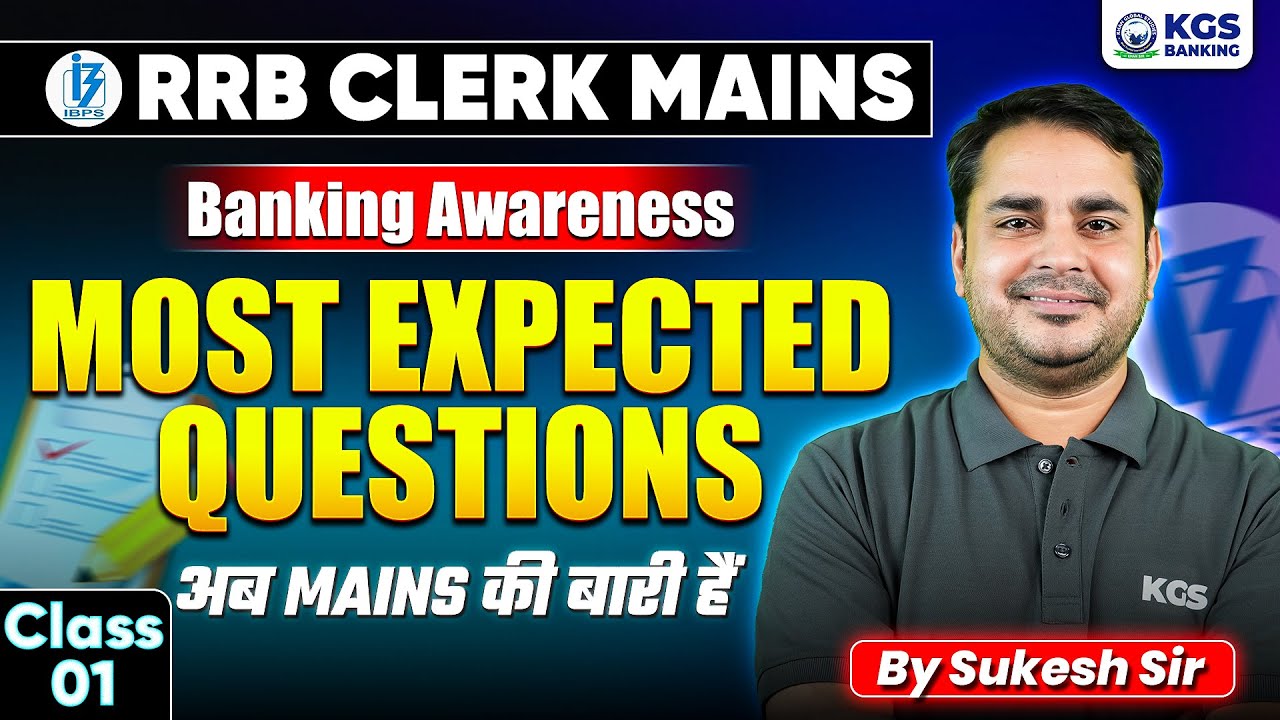 IBPS RRB Clerk Mains | Banking Awareness Most Expected Questions | By Sukesh Sir | KGS Banking Exams