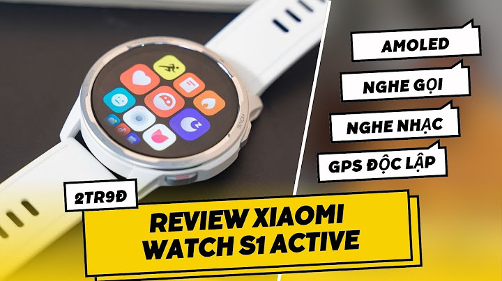 Xiaomi watch s1 active đánh giá