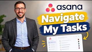 Details Asana How To Navigate My Tasks (2026 Personal Task Management & Productivity Guide) [2026 Guide] Update
