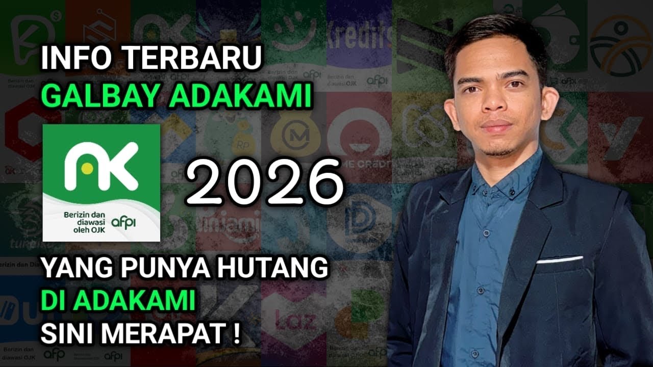 INFO TERBARU GALBAY ADAKAMI 2026 (Aplikasi Pinjol / Pindar Legal)