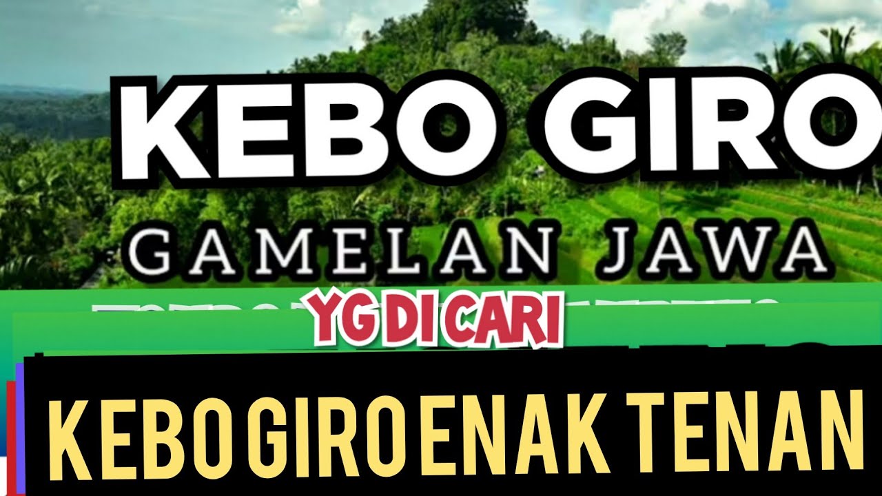 KEBO GIRO GAMELAN JAWA YG DICARI KEBO GIRO ENAK TENAN 