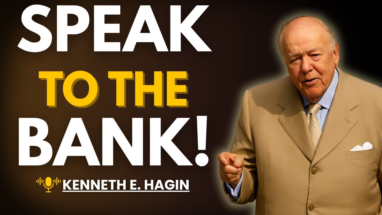 Speak to Your Bank Account —  Financial Confession || KENNETH E HAGIN