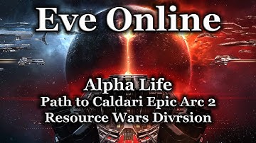 Eve Online - Path to Caldari Epic Arc 2: Resource Wars Diversion