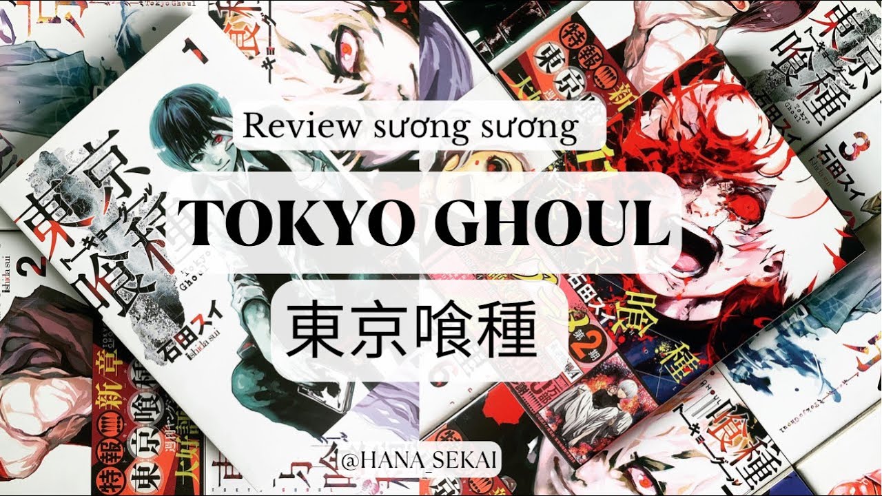 TOKYO GHOUL MANGA | REVIEW SƯƠNG SƯƠNG 🔥 | 東京喰種 - youtube