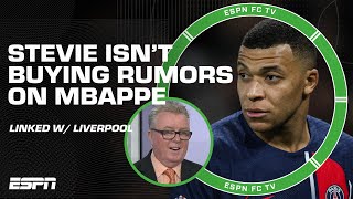 Kylian Mbappe linked with Liverpool 👀 Stevie doesn’t see it happening | ESPN FC