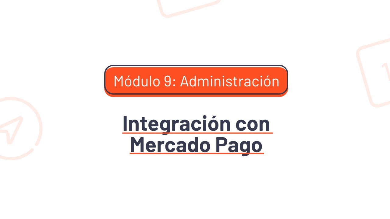 9.4. Integración con Mercado Pago