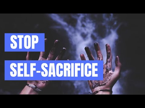 Video: Hoe Om Selfopoffering Te Stop