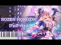 BanG Dream ROZEN HORIZON Full Ver Piano Arrangement BanG Dream ROZEN HORIZON Full Ver Piano Arrangement