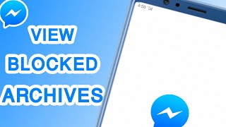 How To View Archived Messages of Blocked Persons in Facebook Messenger (View LIST of ARCHIVED Chats)
