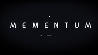 Mementum VR - Intro