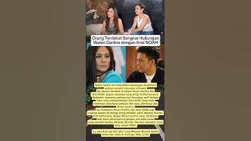 Orang Terdekat Bongkar! Hubungan Wulan Guritno dengan Ariel NOAH #shorts