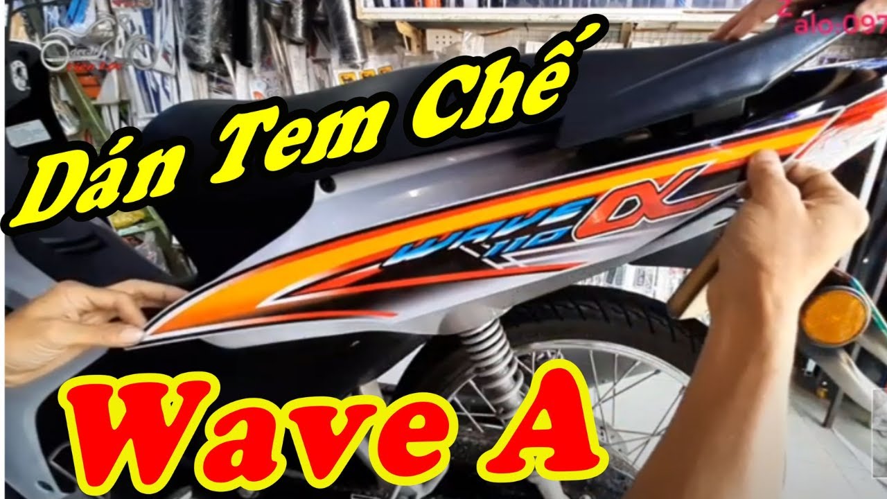 Cách Dán Tem Xe Wave Alpha 110 Cực Đẹp - youtube