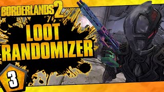 Borderlands 2 | Loot Randomizer Mod Zer0 Challenge Run | Day #3