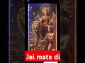 jia mata di #jaimatadi #jaimaakali #maadurga #navratri