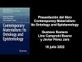 Presentación de Contemporary Materialism: Its Ontology and Epistemology - Romero, Camprubí y Jara