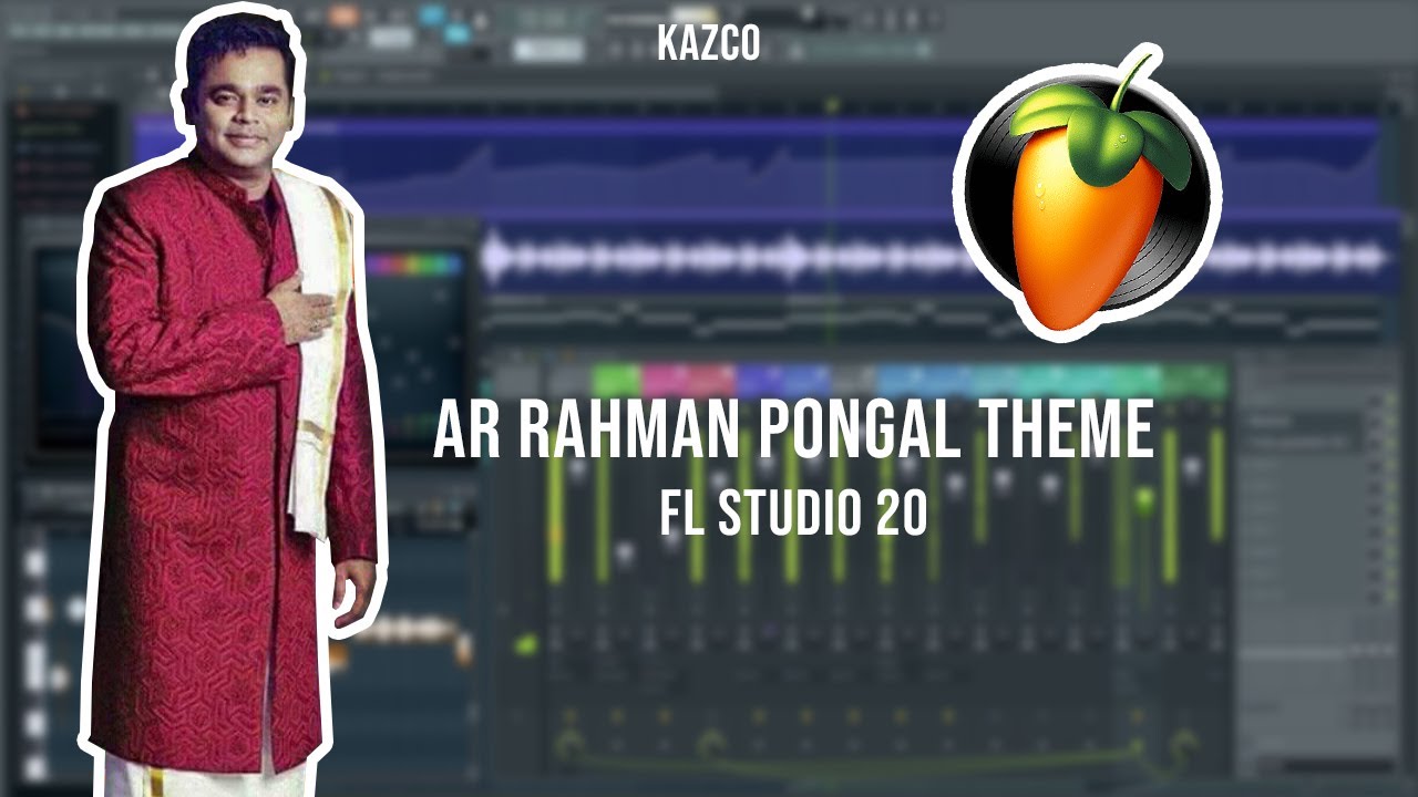 AR Rahman Pongal Theme FL Studio 20
