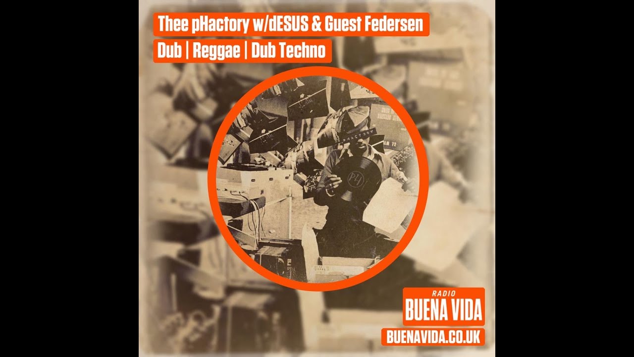 Thee pHactory w/dESUS & Guest Federsen