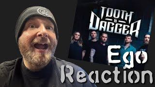 Tooth and Dagger - Ego - Reaction