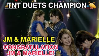 CONGRATULATIONS JM & MARIELLE TNT DUETS GRAND CHAMPION | TAWAG NG TANGHALAN ITS SHOWTIME