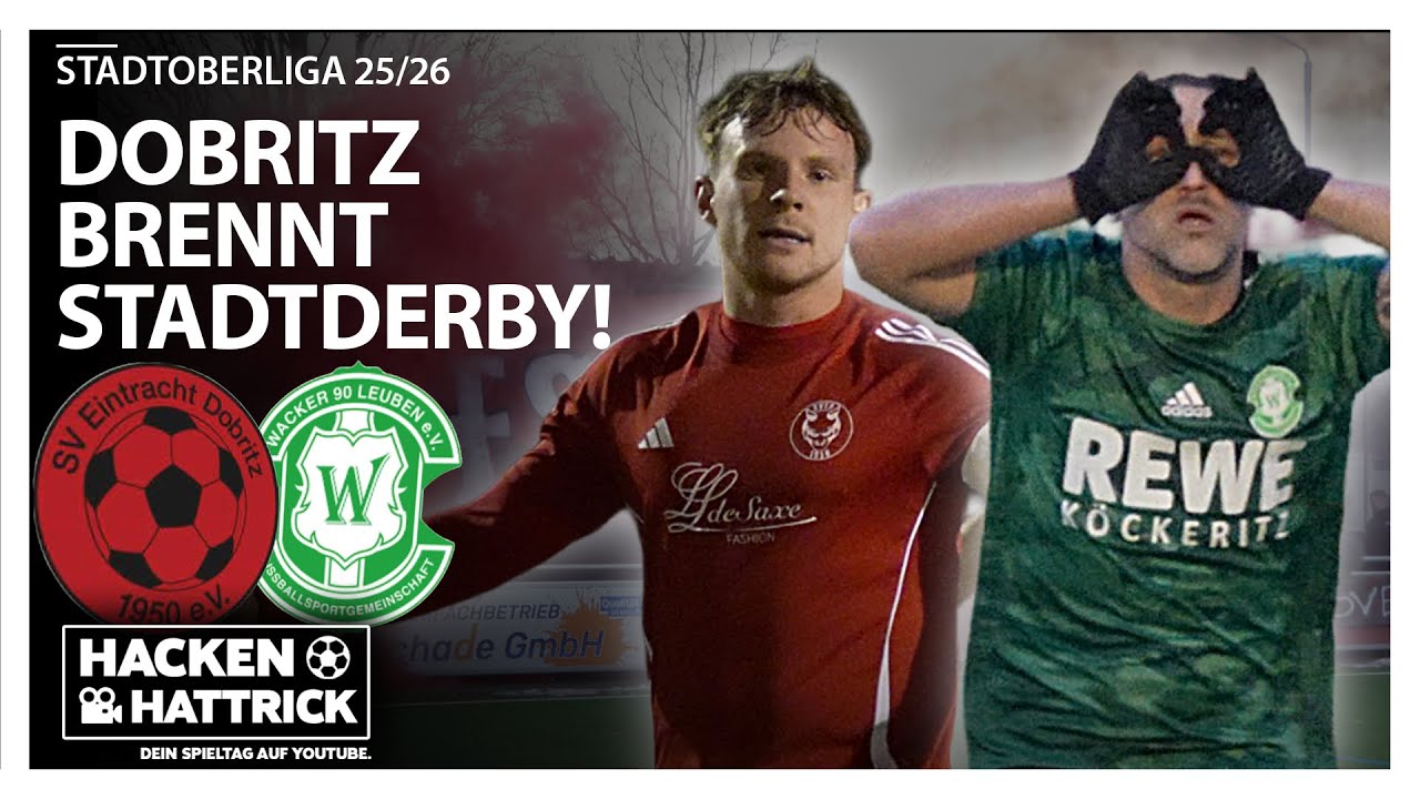 DAS DERBY ALLER DERBYS ! / SV EINTRACHT DOBRITZ VS FSG 90 WACKER DD LEUBEN /ALLE TORE UND HIGHLIGHTS