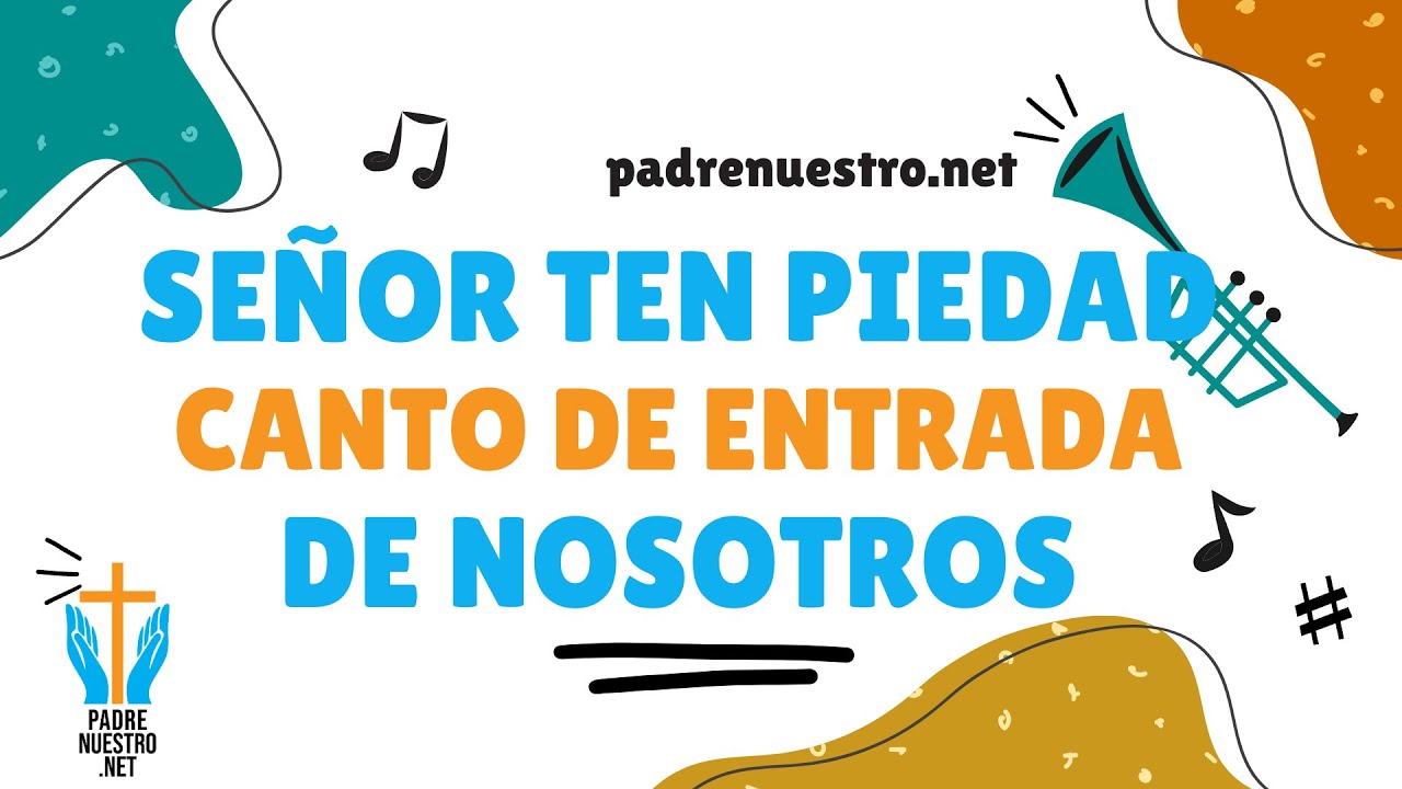 🎶 SEÑOR TEN PIEDAD de NOSOTROS (Letra y acordes) | Cantos de misa - YouTube