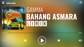 Gamma - Bahang Asmara [Lirik]