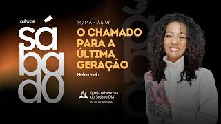 Hellen Melo | O CHAMADO PARA ÚLTIMA GERAÇÃO | SÁBADO | Ao Vivo | 14/03/2026