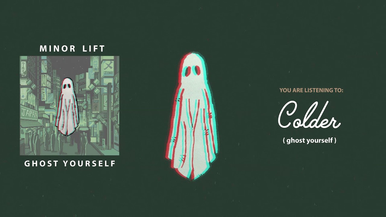 Watch Minor Lift - Colder (ghost yourself) (Official Audio) on YouTube Watch Minor Lift - Colder (ghost yourself) (Official Audio) on YouTube