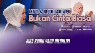LESTI & PUTRI ARIANI - BUKAN CINTA BIASA (AFGAN) | VIDEO LIRIK