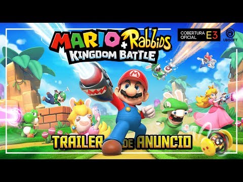 Mario + Rabbids Kingdom Battle - Trailer de Anuncio E3 2017