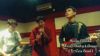 Download Lagu Hanya Padamu-Faisal,Andry \u0026 Angga ( Tz-Core Band ) Religi Single Song Akustik MP3