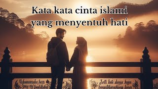 kata kata cinta islami yang menyentuh hati ll kata kata cinta bijak