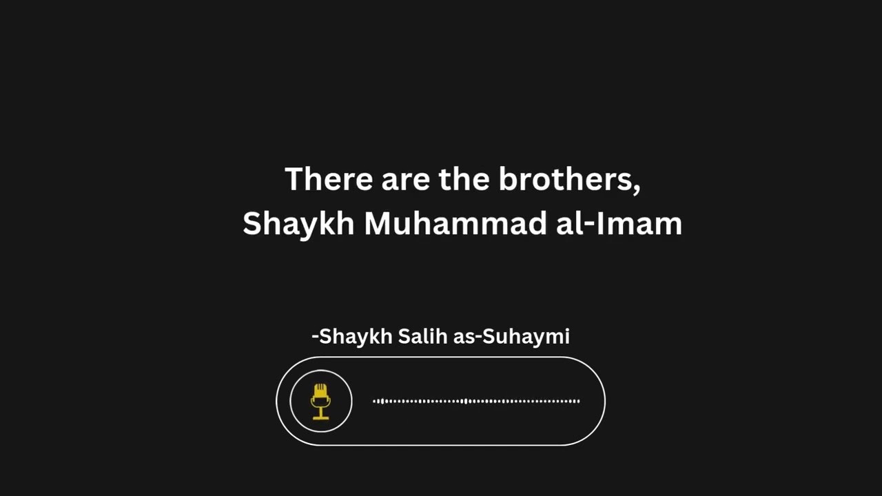 The praise of Shaykh Salih as-Suhaymi for the Shaykhs of Yemen.