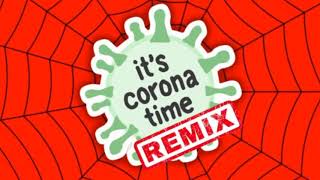 It's Corona Time (Песня Про Коронавирус 2020 Г.)