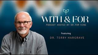 How to Restore a Relationship, with Dr. Terry Hargrave